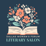 Dallas Woman's Forum Literary Salon Book Event