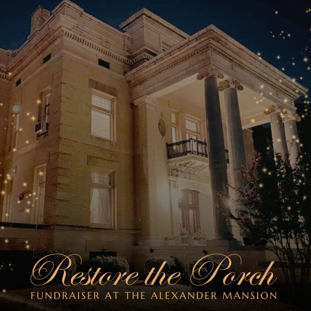 Restore the Porch Fundraiser at the Alexander Mansion